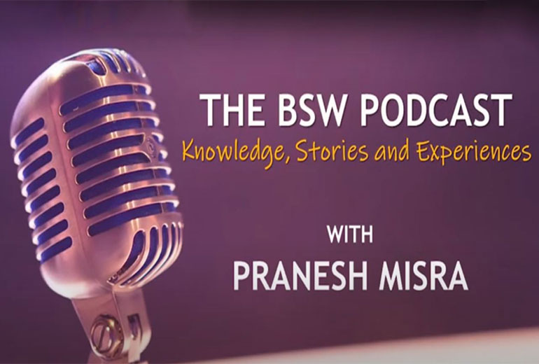 The BSW Podcast – Knowledge, Stories And Experiences
